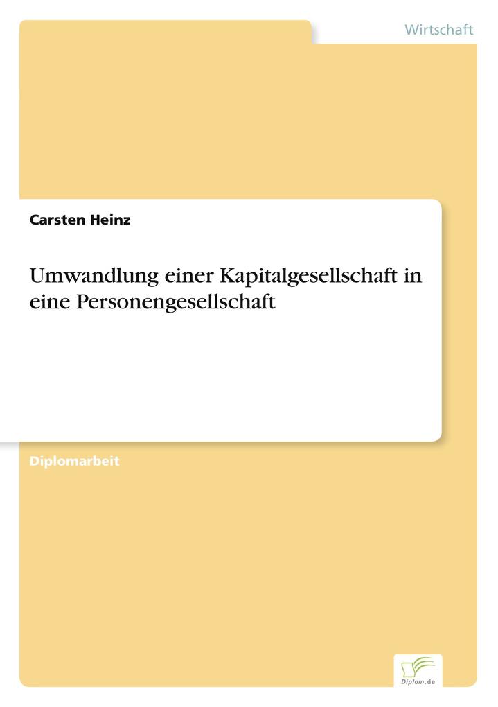 Umwandlung einer Kapitalgesellschaft in eine Personengesellschaft