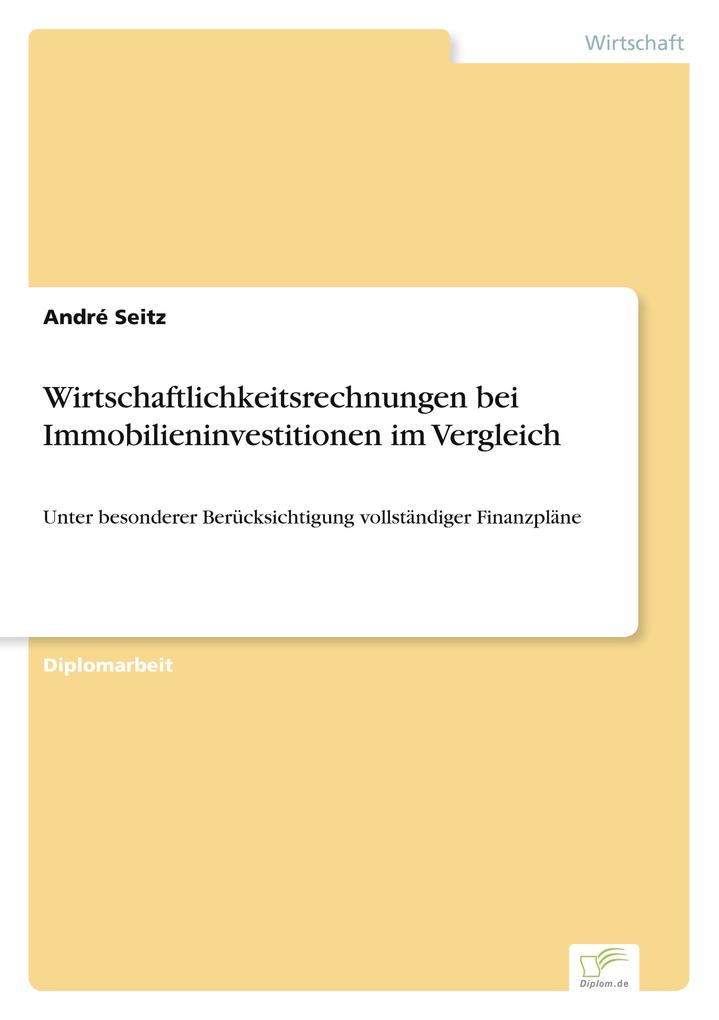 Wirtschaftlichkeitsrechnungen bei Immobilieninvestitionen im Vergleich