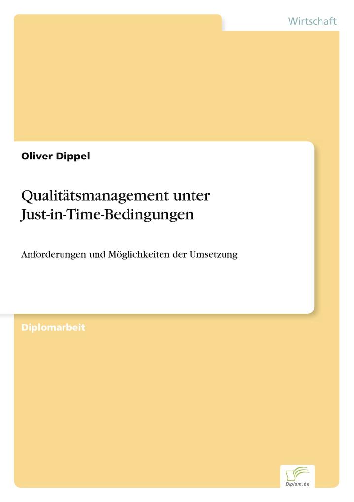 Qualitätsmanagement unter Just-in-Time-Bedingungen