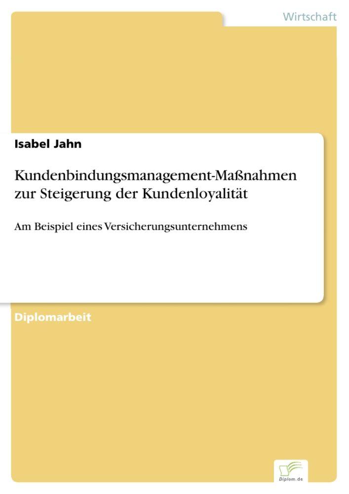 Kundenbindungsmanagement-Maßnahmen zur Steigerung der Kundenloyalität