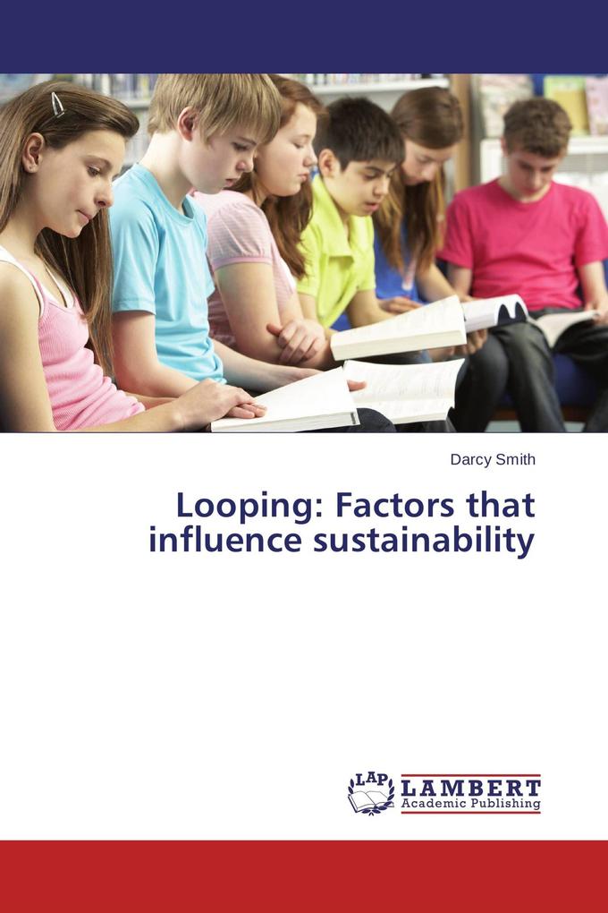 Looping: Factors that influence sustainability
