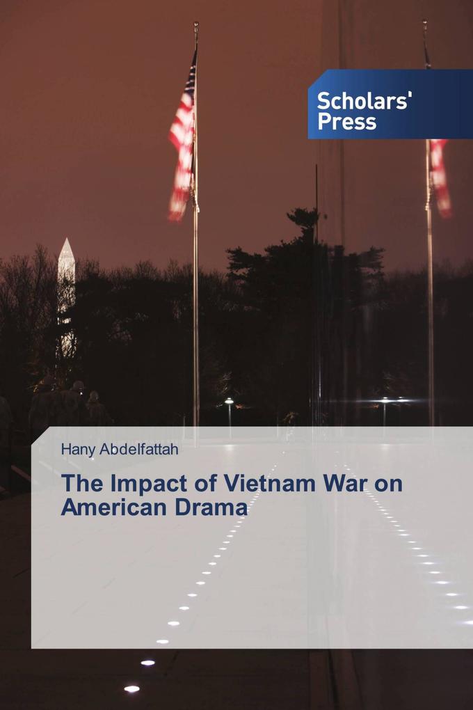 The Impact of Vietnam War on American Drama
