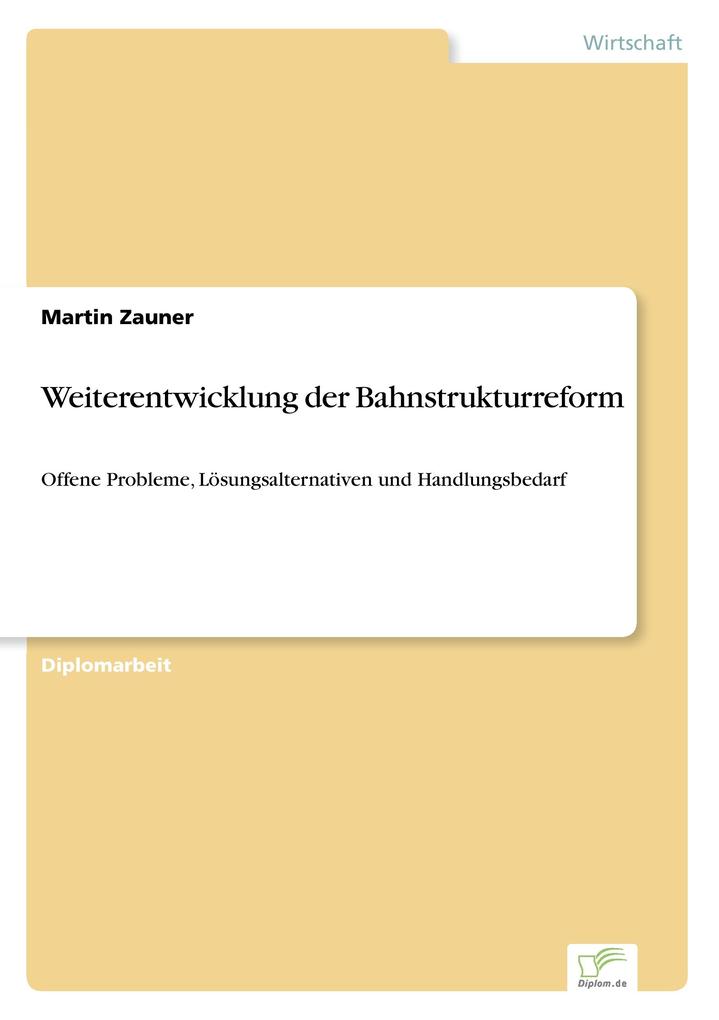 Weiterentwicklung der Bahnstrukturreform
