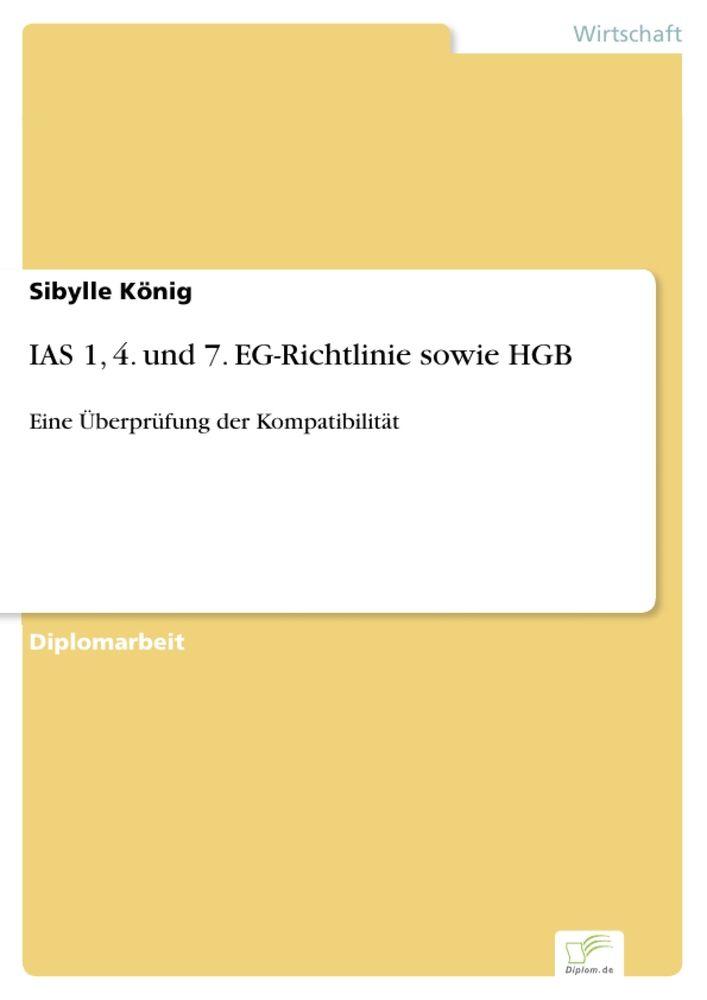 IAS 1 4. und 7. EG-Richtlinie sowie HGB