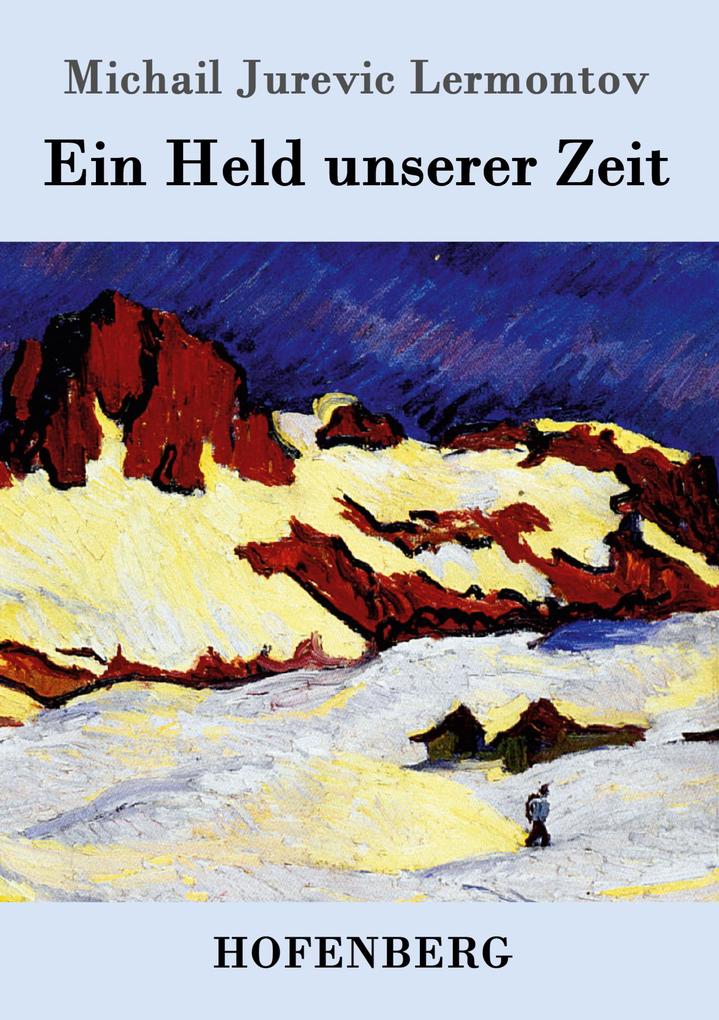 Ein Held unserer Zeit