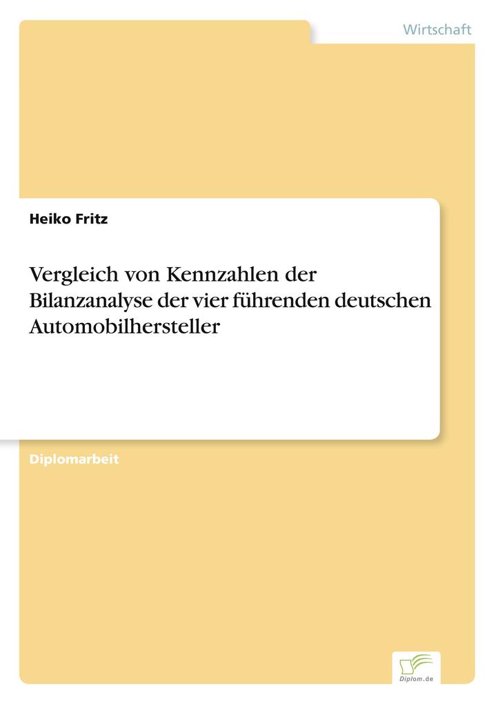 Vergleich von Kennzahlen der Bilanzanalyse der vier führenden deutschen Automobilhersteller