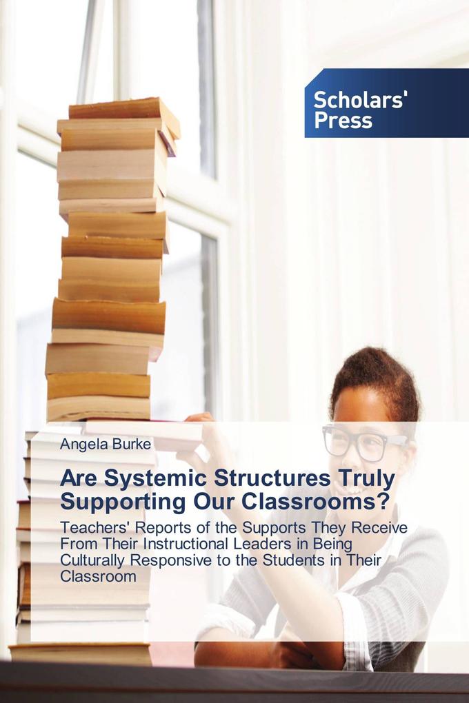Are Systemic Structures Truly Supporting Our Classrooms?