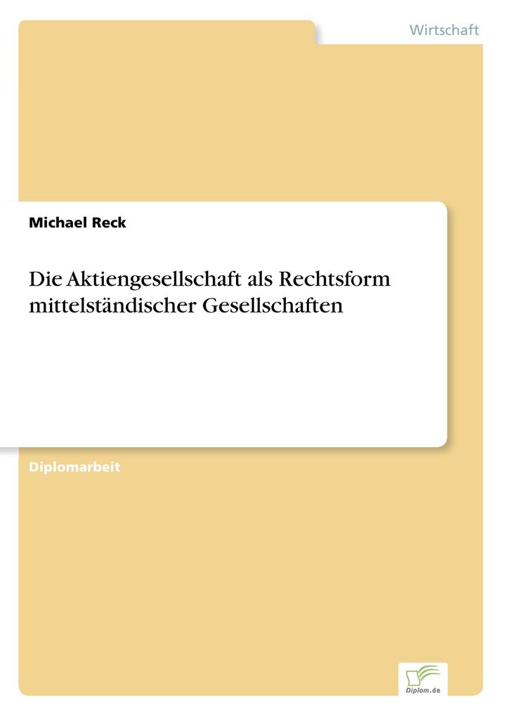 Die Aktiengesellschaft als Rechtsform mittelständischer Gesellschaften