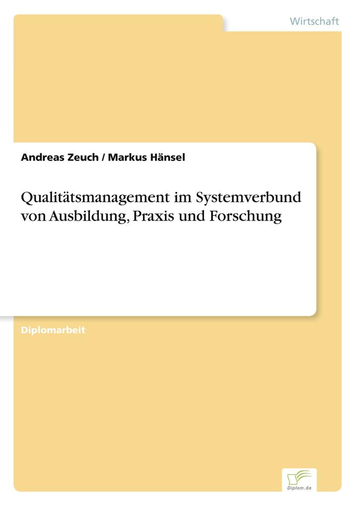 Qualitätsmanagement im Systemverbund von Ausbildung Praxis und Forschung