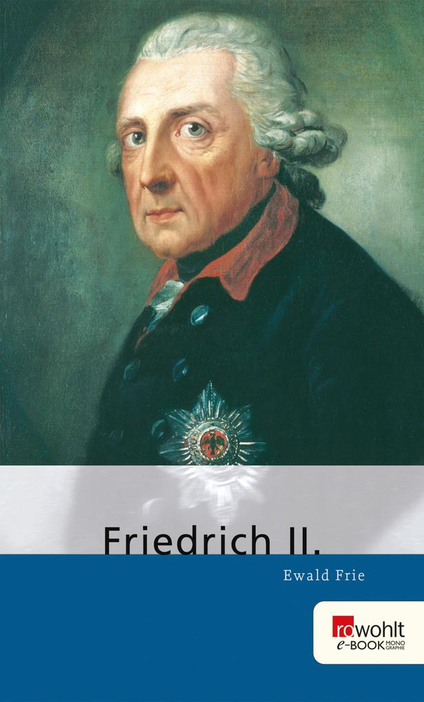 Friedrich II. - Ewald Frie