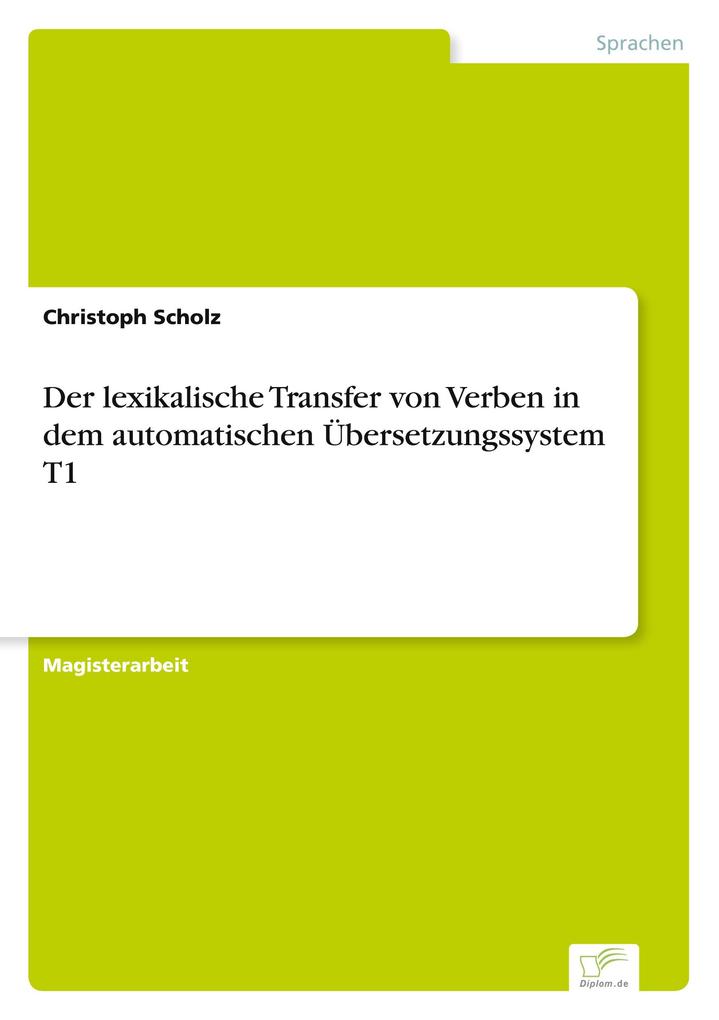 Der lexikalische Transfer von Verben in dem automatischen Übersetzungssystem T1