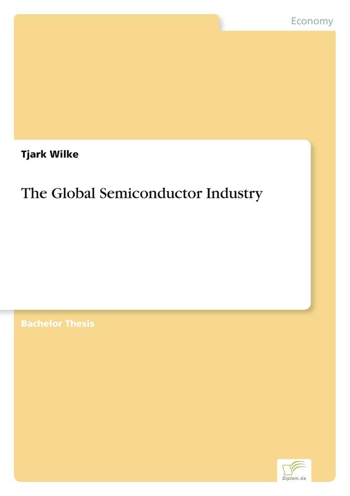 The Global Semiconductor Industry