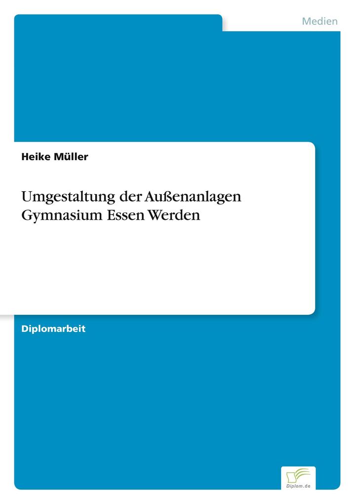 Umgestaltung der Außenanlagen Gymnasium Essen Werden