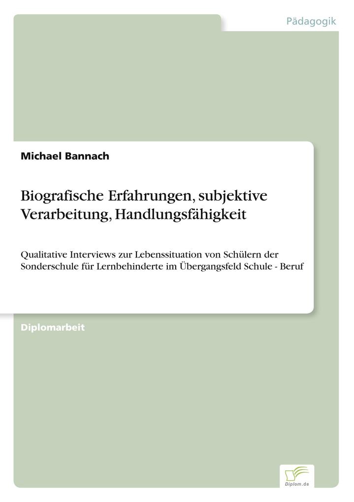 Biografische Erfahrungen subjektive Verarbeitung Handlungsfähigkeit