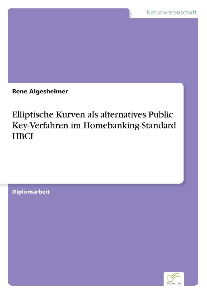 Elliptische Kurven als alternatives Public Key-Verfahren im Homebanking-Standard HBCI