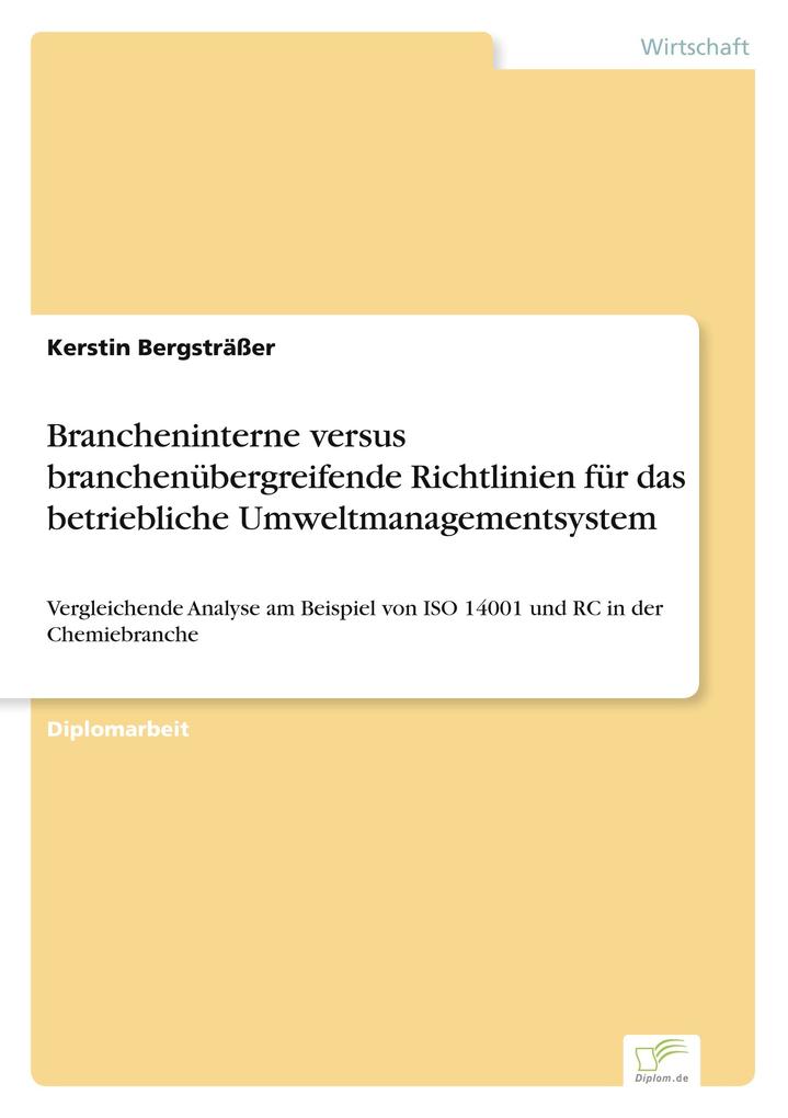 Brancheninterne versus branchenübergreifende Richtlinien für das betriebliche Umweltmanagementsystem