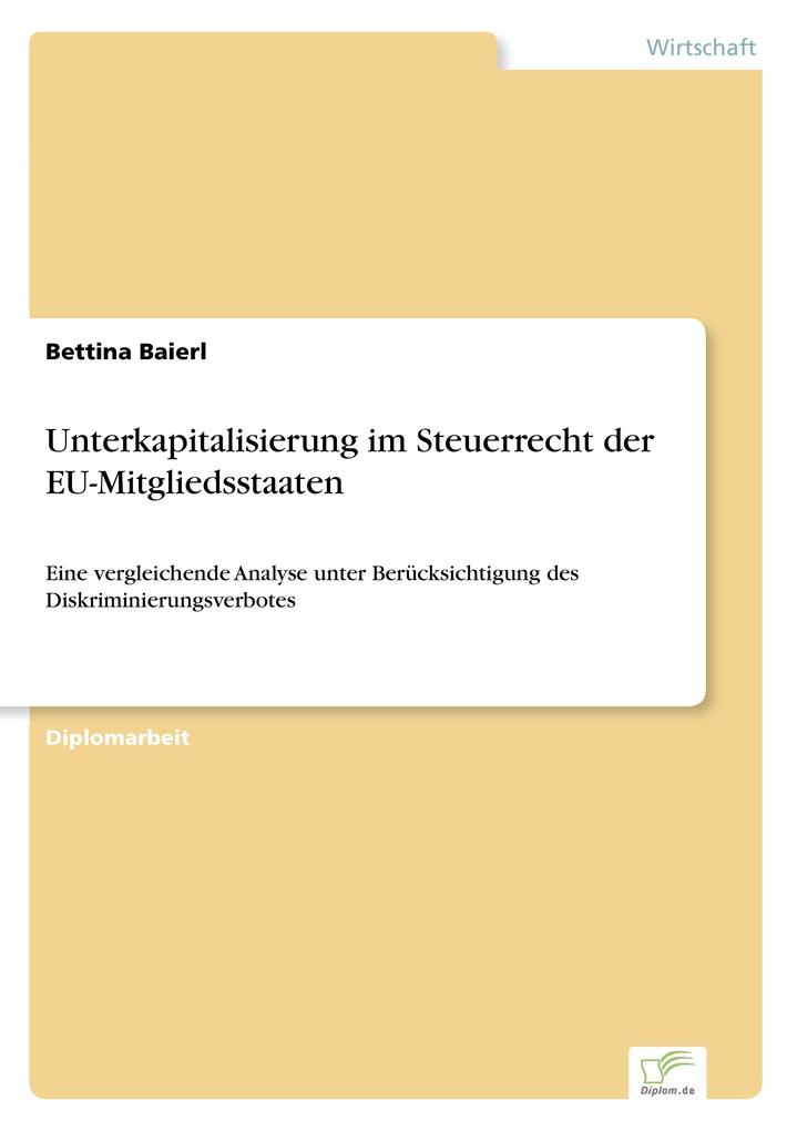 Unterkapitalisierung im Steuerrecht der EU-Mitgliedsstaaten