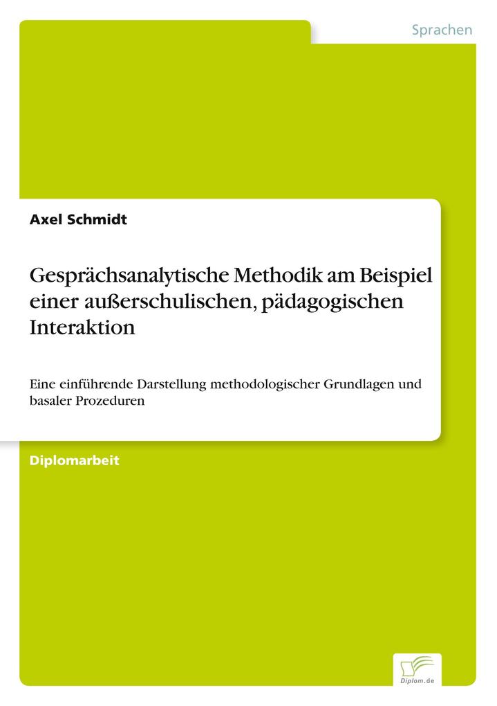 Gesprächsanalytische Methodik am Beispiel einer außerschulischen pädagogischen Interaktion