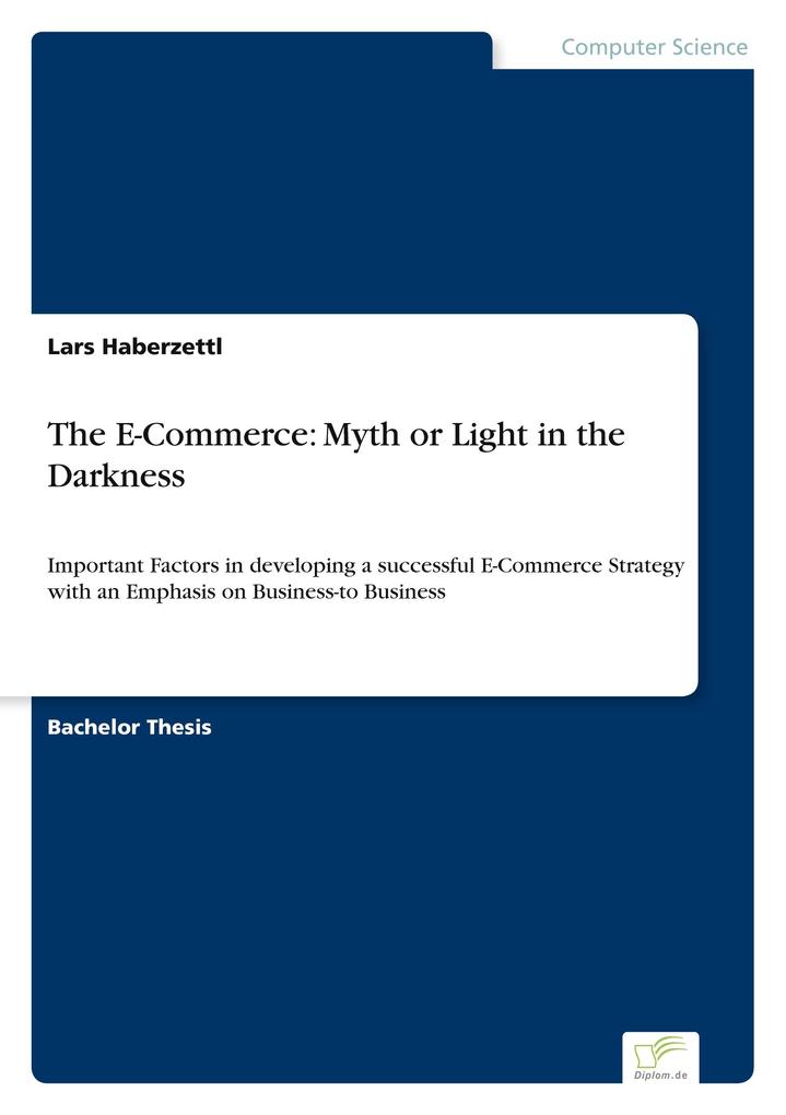 The E-Commerce: Myth or Light in the Darkness