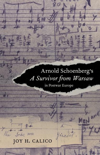 Arnold Schoenberg‘s A Survivor from Warsaw in Postwar Europe