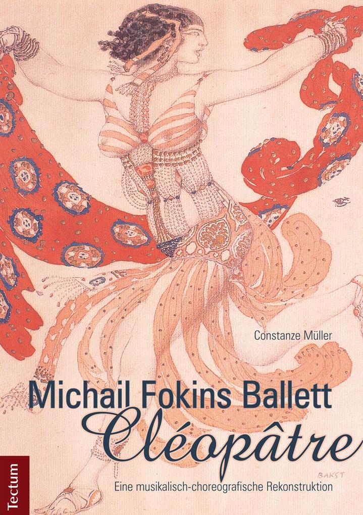 Michail Fokins Ballett 'Cléopâtre'