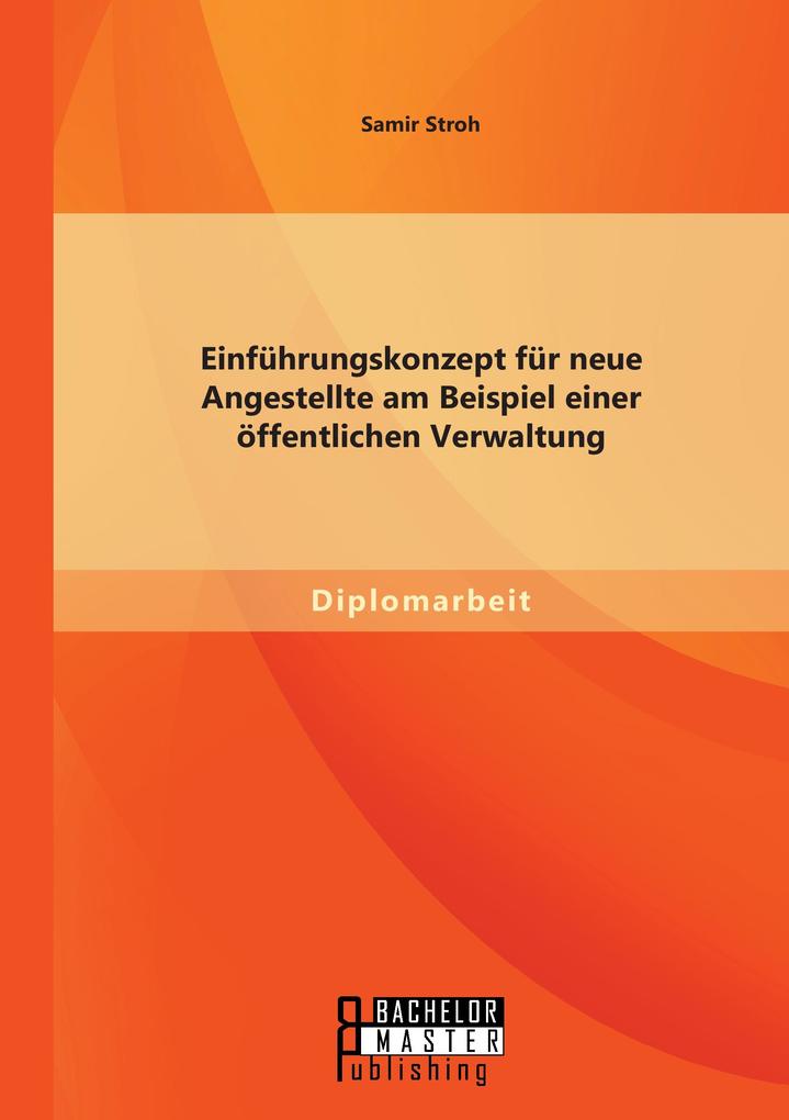 Einführungskonzept für neue Angestellte am Beispiel einer öffentlichen Verwaltung