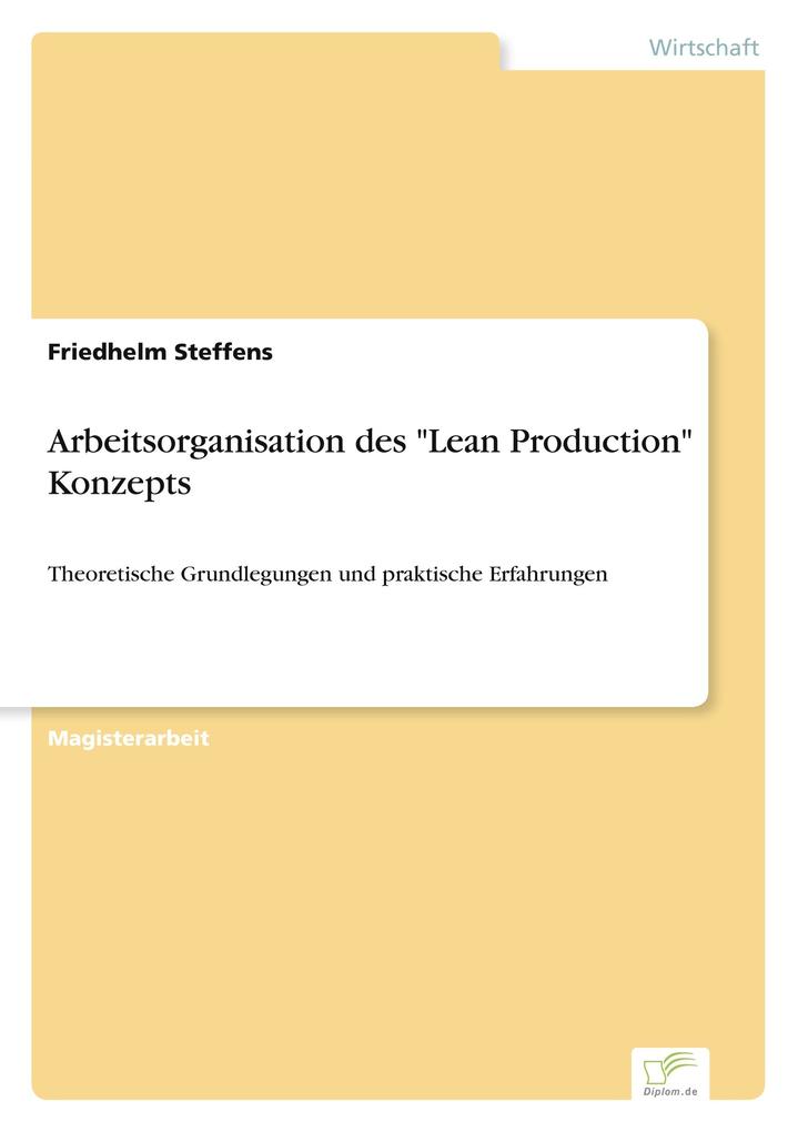 Arbeitsorganisation des 'Lean Production' Konzepts