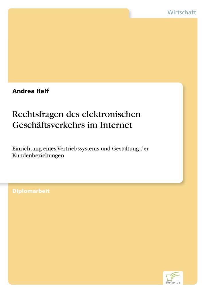 Rechtsfragen des elektronischen Geschäftsverkehrs im Internet