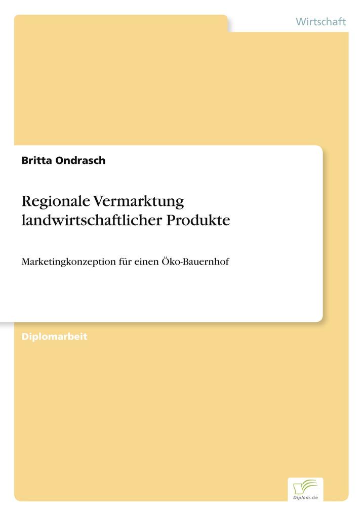 Regionale Vermarktung landwirtschaftlicher Produkte
