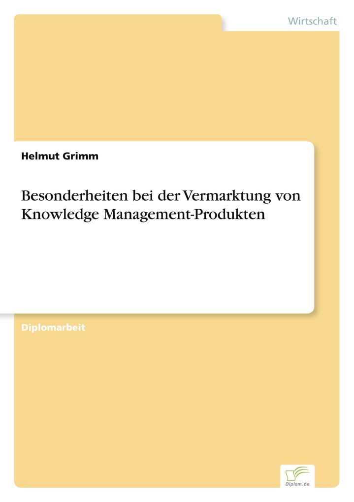 Besonderheiten bei der Vermarktung von Knowledge Management-Produkten