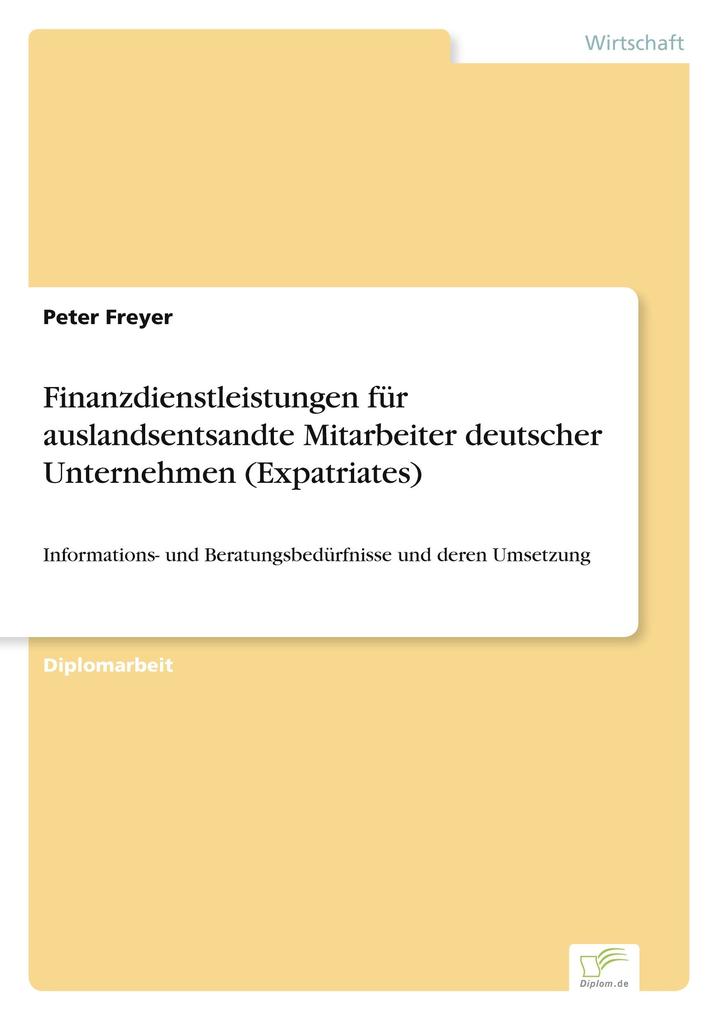 Finanzdienstleistungen für auslandsentsandte Mitarbeiter deutscher Unternehmen (Expatriates)
