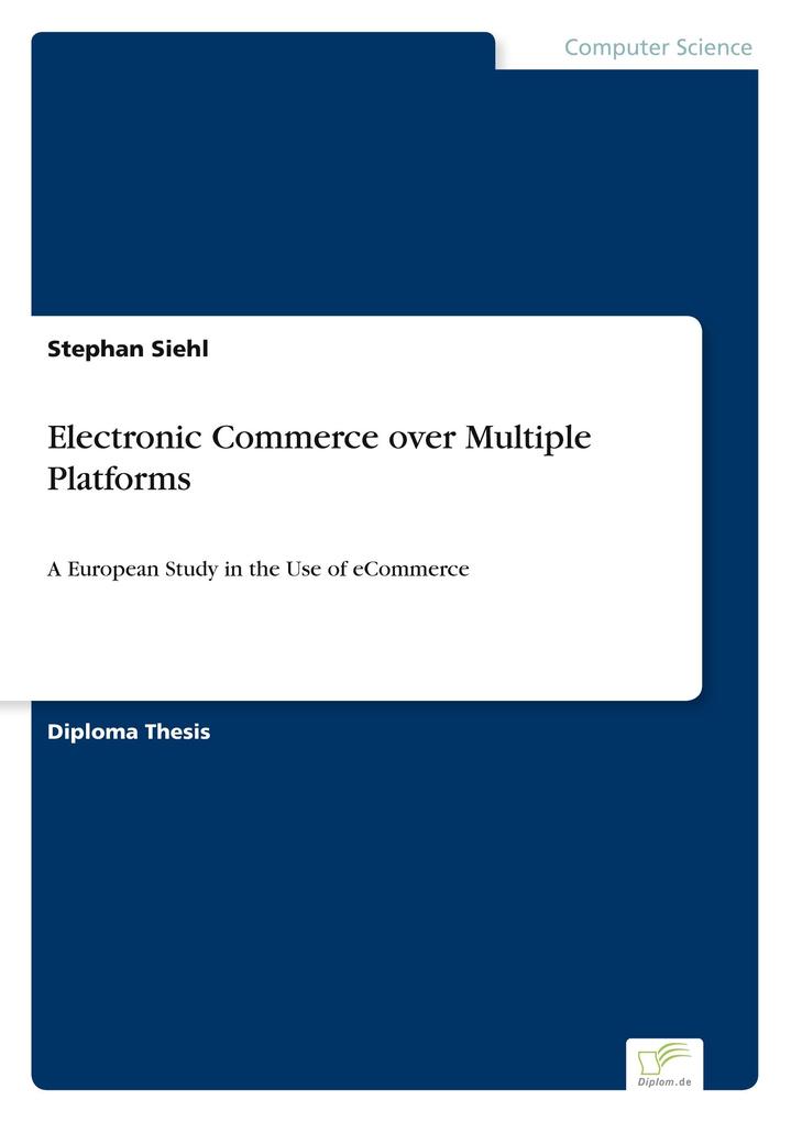 Electronic Commerce over Multiple Platforms
