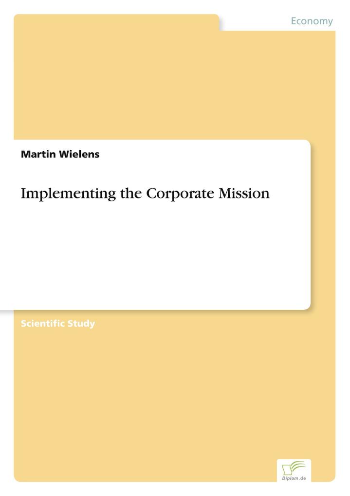 Implementing the Corporate Mission