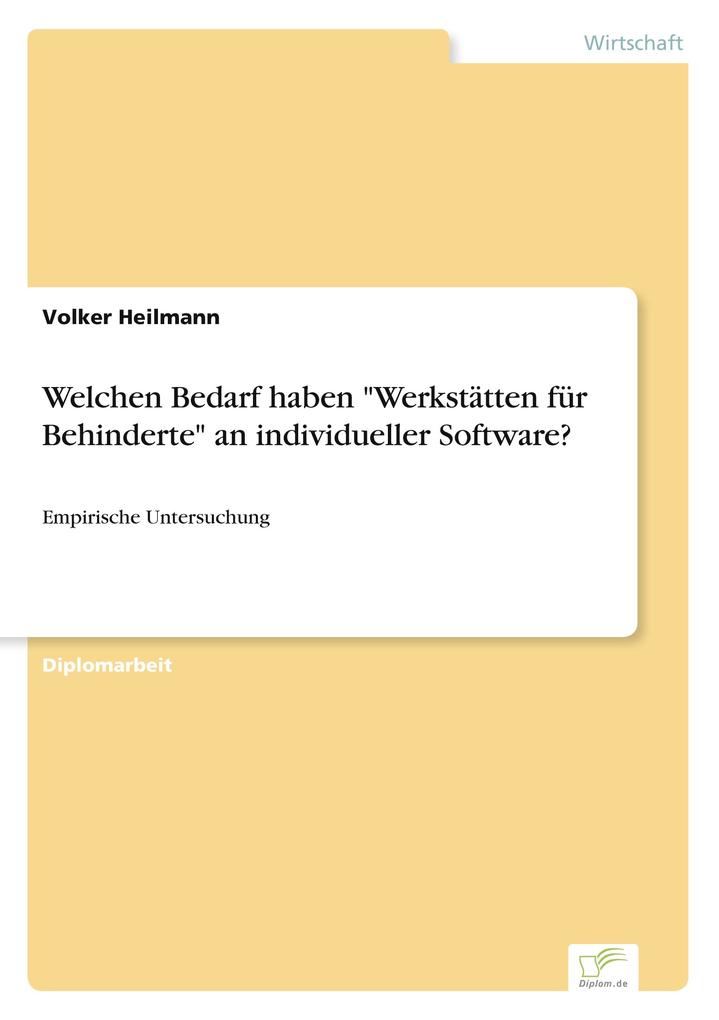 Welchen Bedarf haben 'Werkstätten für Behinderte' an individueller Software?