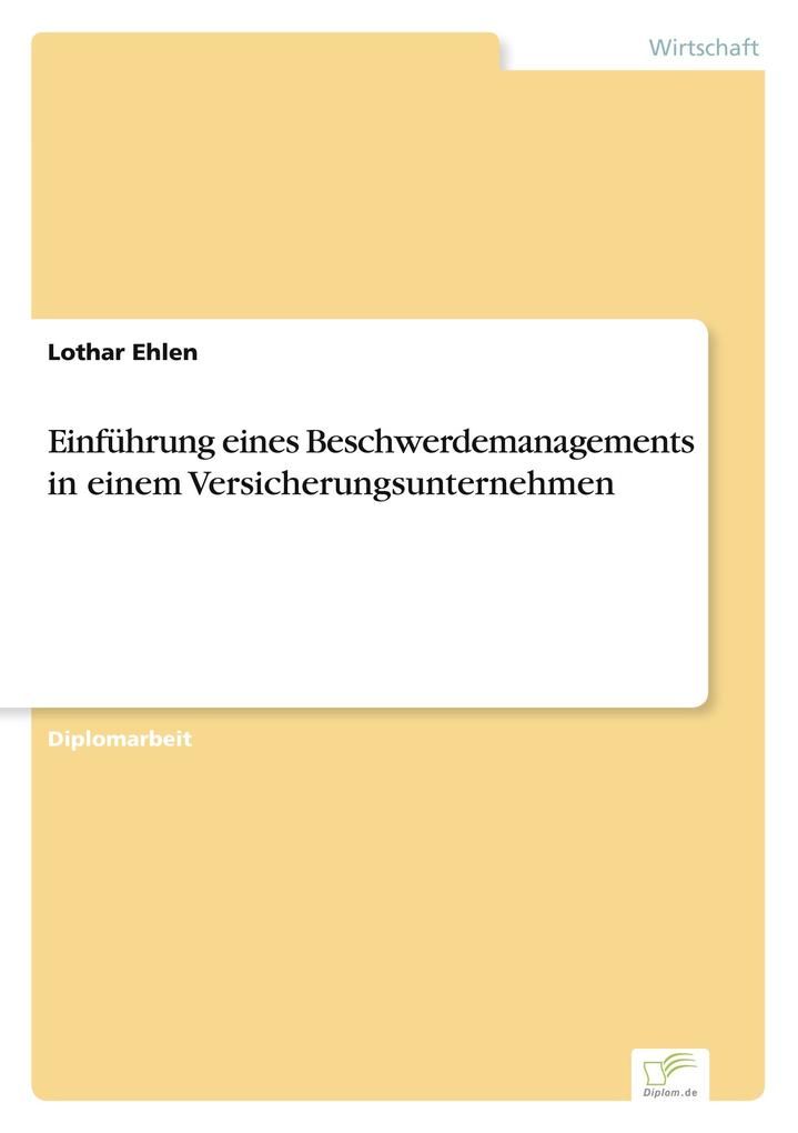 Einführung eines Beschwerdemanagements in einem Versicherungsunternehmen