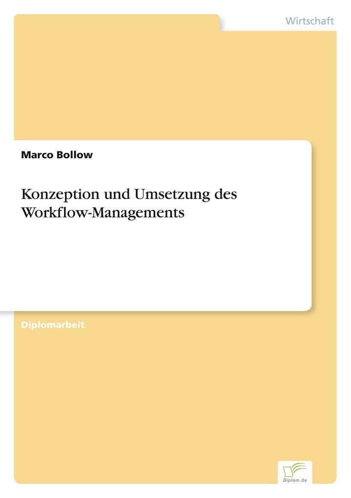 Konzeption und Umsetzung des Workflow-Managements