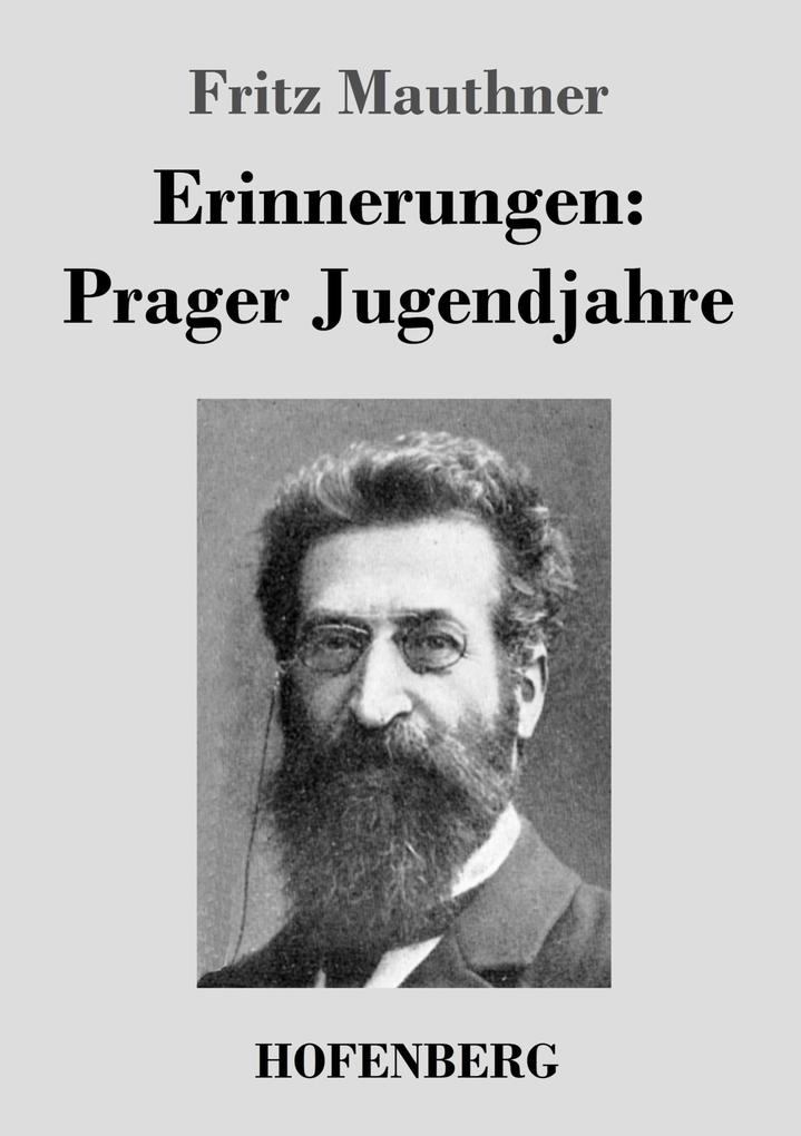 Erinnerungen: Prager Jugendjahre
