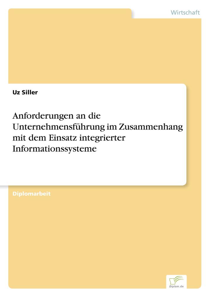 Anforderungen an die Unternehmensführung im Zusammenhang mit dem Einsatz integrierter Informationssysteme