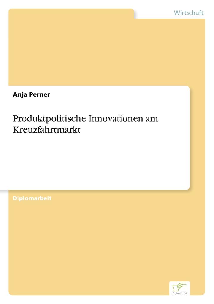 Produktpolitische Innovationen am Kreuzfahrtmarkt