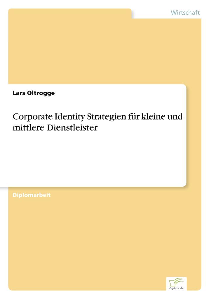 Corporate Identity Strategien für kleine und mittlere Dienstleister