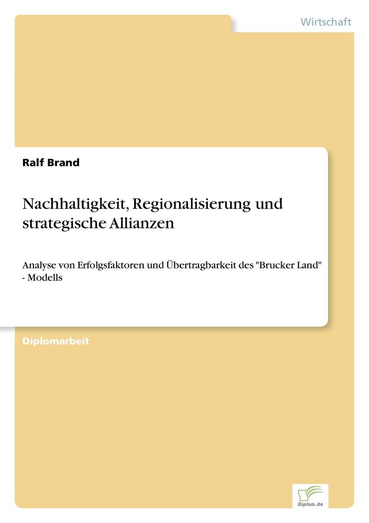 Nachhaltigkeit Regionalisierung und strategische Allianzen