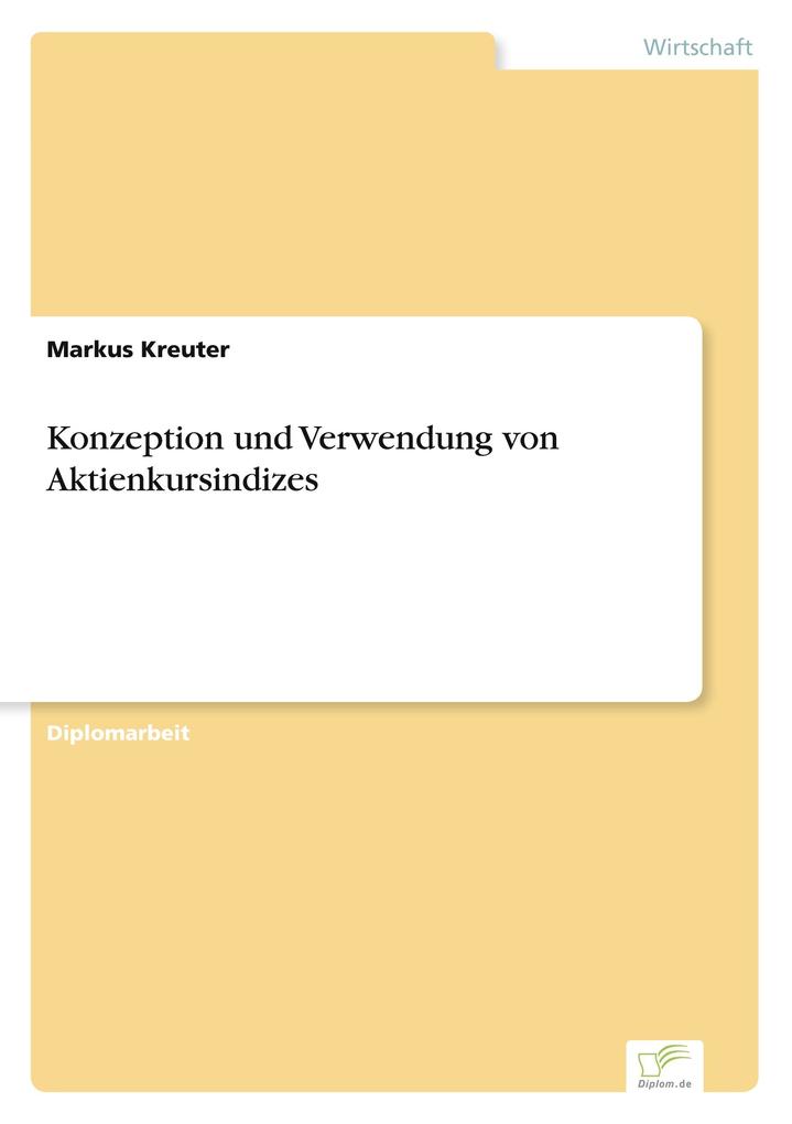 Konzeption und Verwendung von Aktienkursindizes