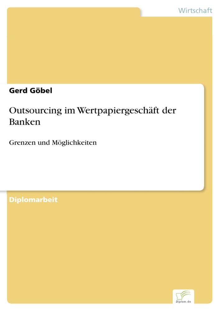 Outsourcing im Wertpapiergeschäft der Banken