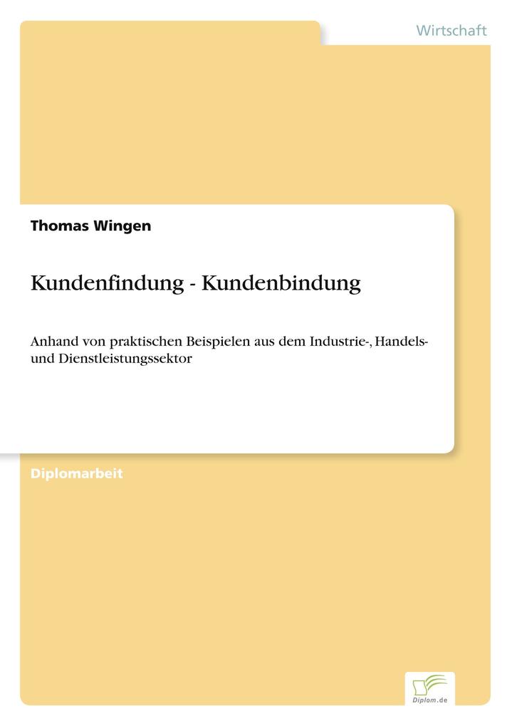 Kundenfindung - Kundenbindung
