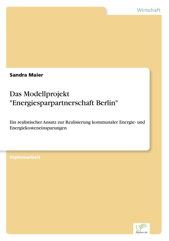 Das Modellprojekt 'Energiesparpartnerschaft Berlin'