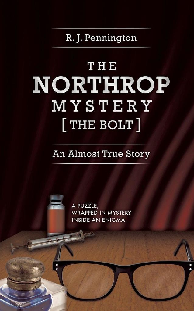 The Northrop Mystery [The Bolt]