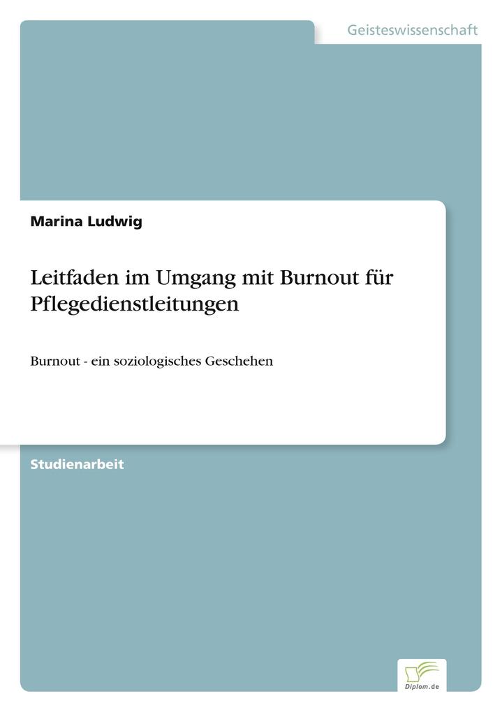 Leitfaden im Umgang mit Burnout für Pflegedienstleitungen