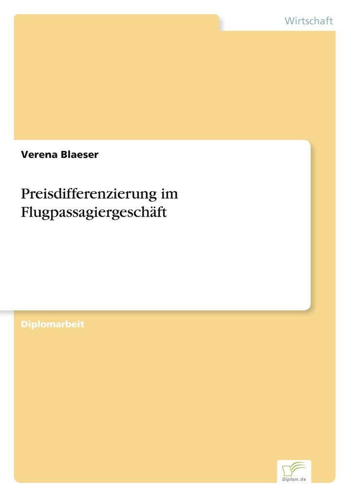 Preisdifferenzierung im Flugpassagiergeschäft