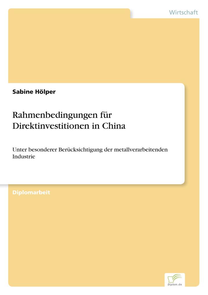 Rahmenbedingungen für Direktinvestitionen in China