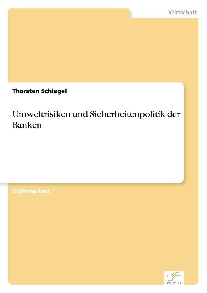 Umweltrisiken und Sicherheitenpolitik der Banken